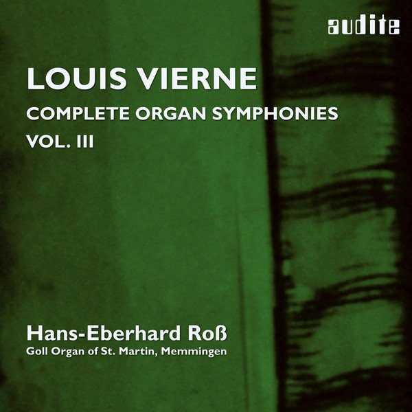 Louis Vierne: Complete Organ Symphonies, Vol. 3 album cover