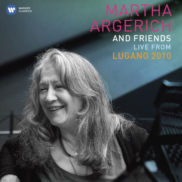 Martha Argerich and Friends: Live from Lugano 2010 album cover