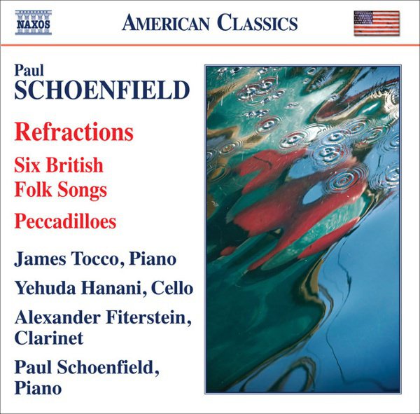 Paul Schoenfield: Refractions; Six British Folk Songs; Peccadilloes cover