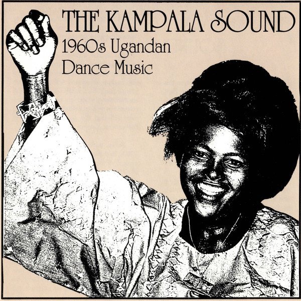 The Kampala Sound: 1960’s Ugandan Dance Music cover