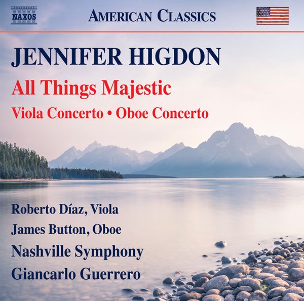 Jennifer Higdon: All Things Majestic; Viola Concerto; Oboe Concerto cover