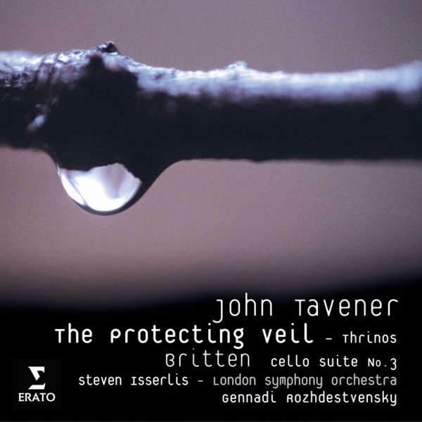 John Tavener: The Protecting Veil; Thrinos; Britten: Cello Suite No. 3 album cover