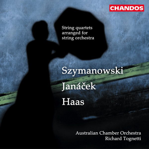 Szymanowski, Janácek, Haas: String Quartets Arranged for String Orchestra album cover