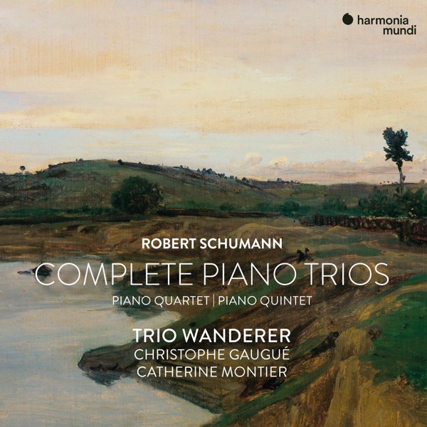  	Robert Schumann: Complete Piano Trios, Quartet & Quintet cover