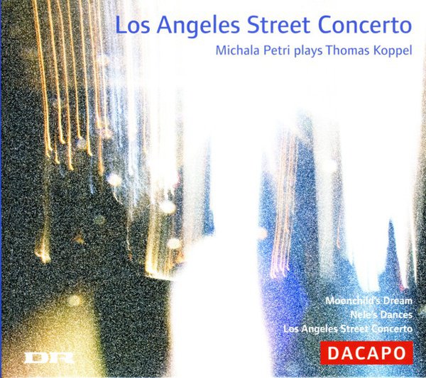 Los Angeles Street Concerto: Michala Petri plays Thomas Koppel cover