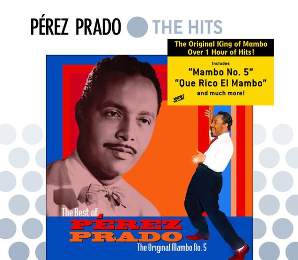 The Best of Pérez Prado: The Original Mambo No. 5 album cover