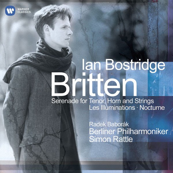 Britten: Serenade for Tenor, Horn and Strings; Les Illuminations; Nocturne album cover