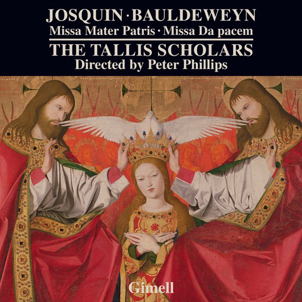 Josquin: Missa Mater Patris; Bauldeweyn: Missa Da pacem cover