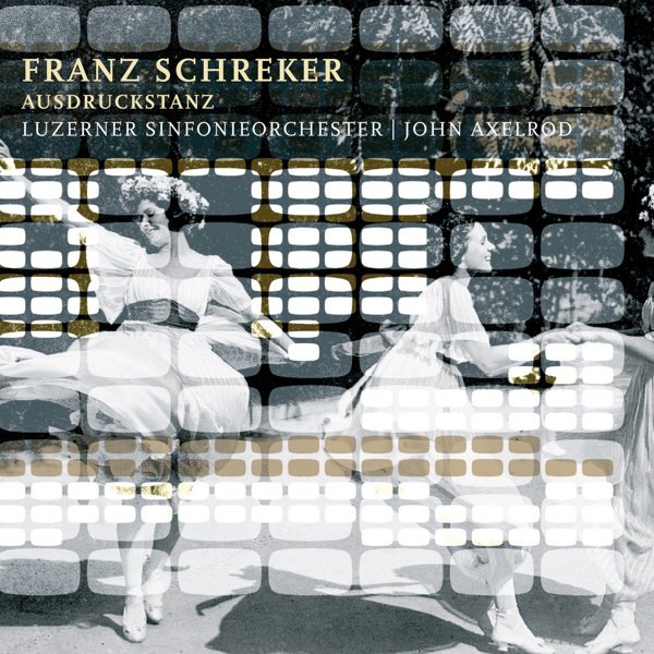 Franz Schreker und Ausdruckstanz album cover