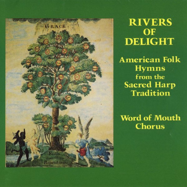 Rivers Of Delight: American Folk Hymns From The Sacred Harp Tradition cover