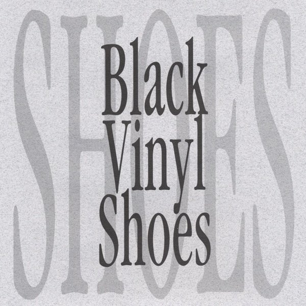 Black Vinyl Shoes cover