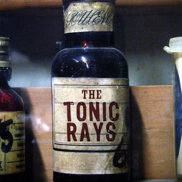 The Tonic Rays cover