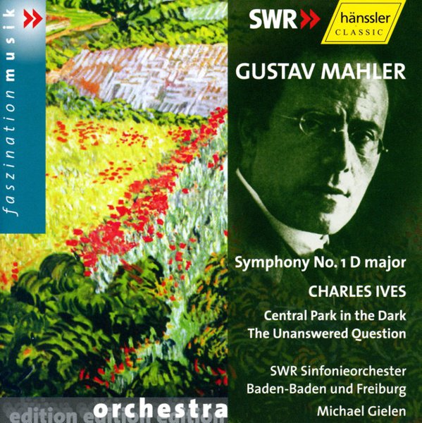 Mahler: Symphony No. 1 in D major; Ives: Central Park in the Dark; The Unanswered Question album cover