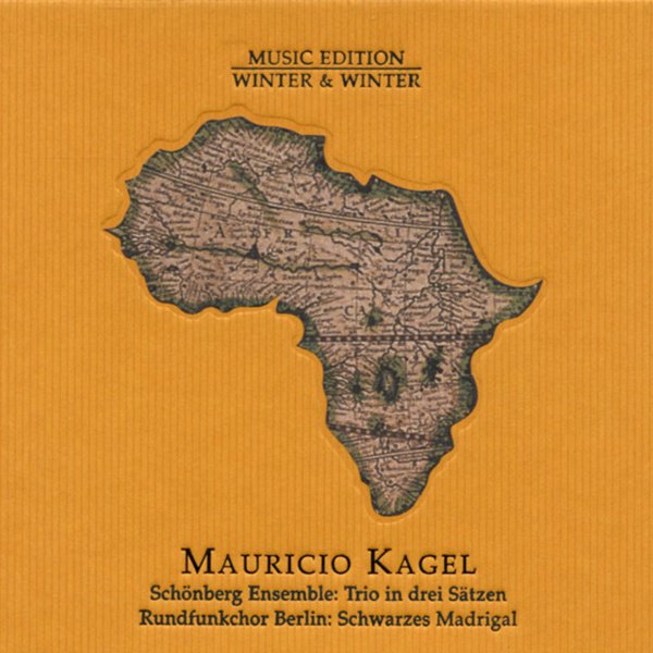 Mauricio Kagel: Trio in drei Sätzen; Schwarzes Madrigal cover