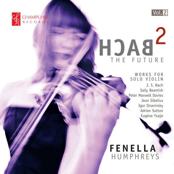 Bach 2 the Future: Works for Solo Violin, Vol. 2 album cover