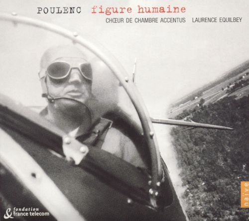 Poulenc: Figure humaine; 7 Chansons; Un Soir de neige album cover