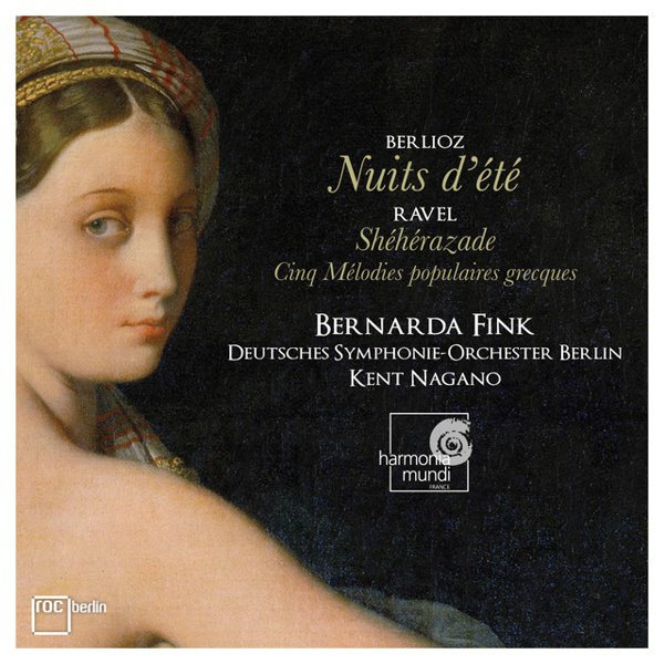 Berlioz: Nuits d’été; Ravel: Shéhérazade; Cinq Mélodies populaires grecques cover