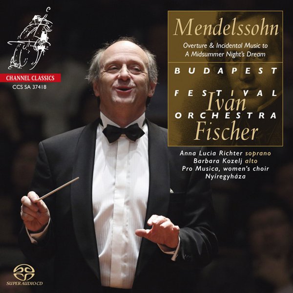 Mendelssohn: Overture & Incidental music to &#8220;A Midsummer Night&#8217;s Dream&#8221; cover