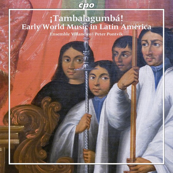 ¡Tambalagumbá!: Early World Music in Latin America cover