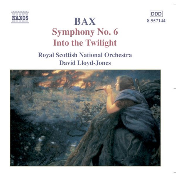 Bax: Symphony No. 6; Into the Twilight cover