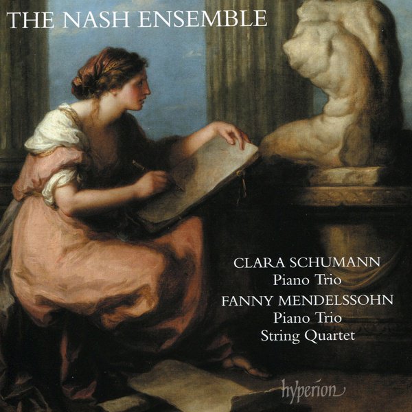 Clara Schumann: Piano Trio; Fanny Mendelssohn: Piano Trios; String Quartet album cover