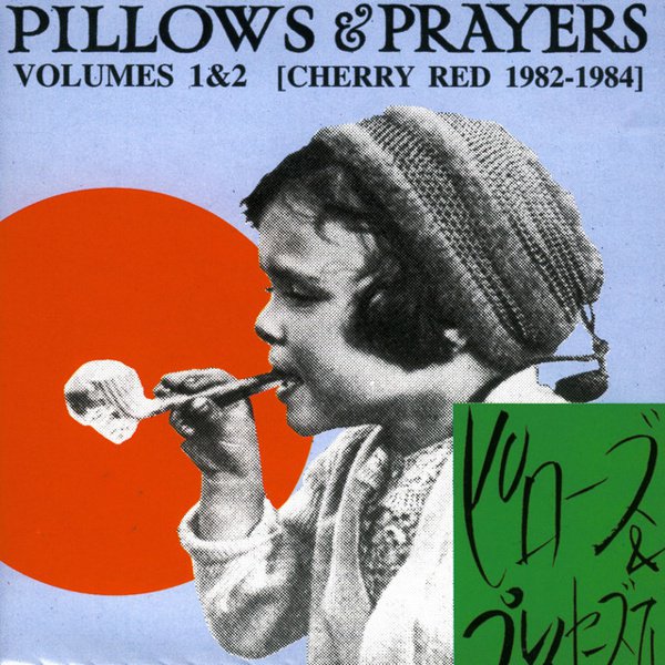 Pillows & Prayers, Vols. 1 & 2: Cherry Red 1982-1984 cover