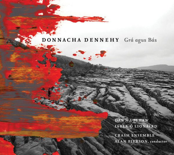 Donnacha Dennehy: Grá agus Bás cover