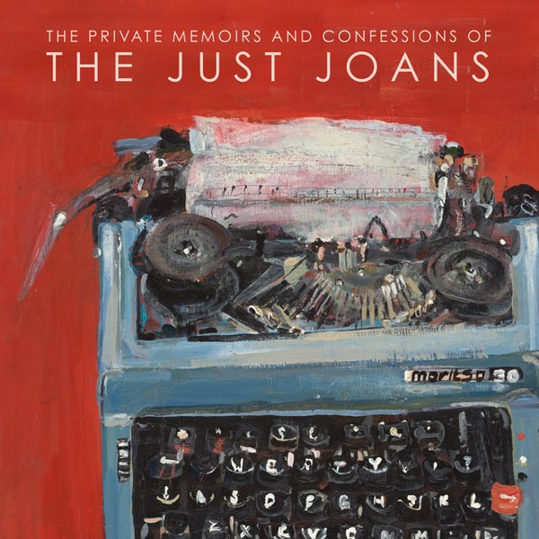 The Private Memoirs and Confessions of the Just Joans cover