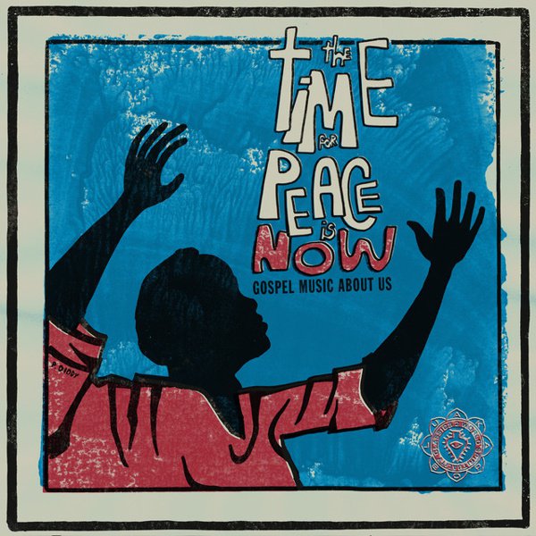 The Time for Peace Is Now album cover