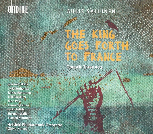 Aulis Sallinen: The King Goes Forth to France cover