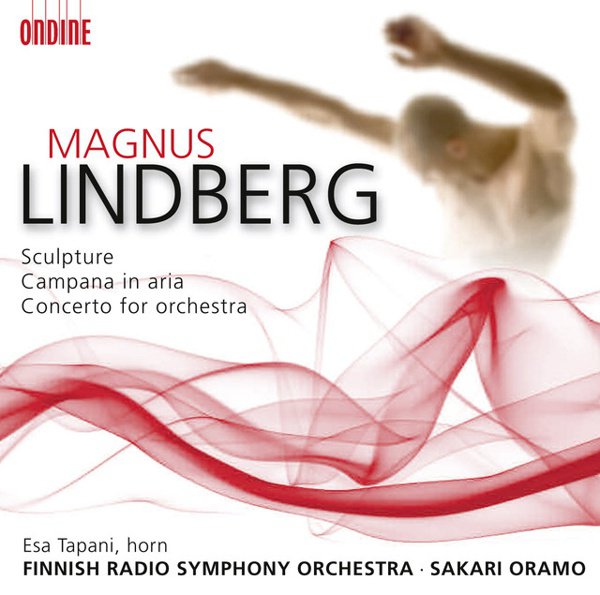 Magnus Lindberg: Sculpture; Campana in aria; Concerto for orchestra cover