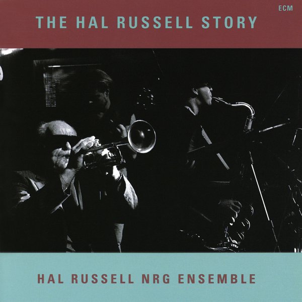 The Hal Russell Story cover