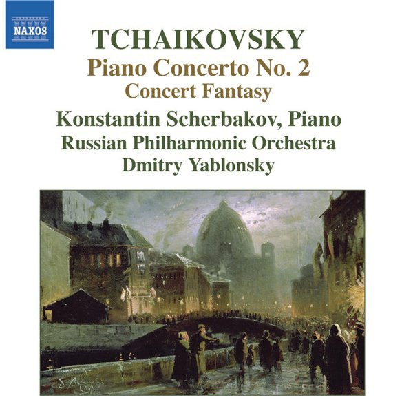 Tchaikovsky: Piano Concerto No. 2; Concerto Fantasy cover