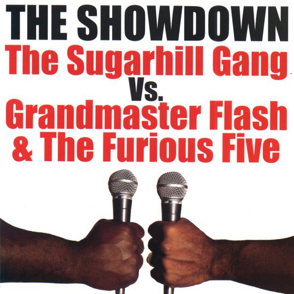 The Showdown: The Sugarhill Gang vs. Grandmaster Flash & The Furious Five album cover