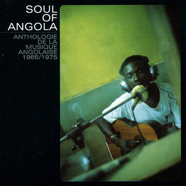Soul of Angola: Anthologie de la Musique Angolaise 1965 - 1975 album cover