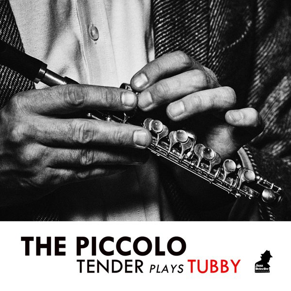 The Piccolo: Tender Plays Tubby cover