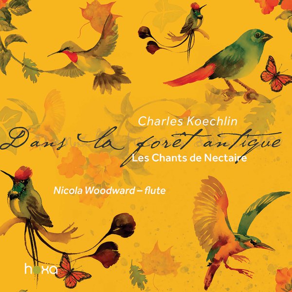 Koechlin: Les Chants de Nectaire, 1st, 2nd and 3rd Series cover