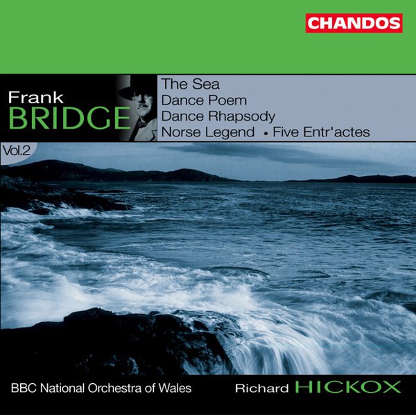 Frank Bridge: The Sea; Dance Poem; Dance Rhapsody album cover