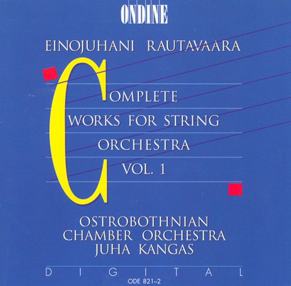 Rautavaara: Complete Works for String Orchestra, Vol. 1 cover
