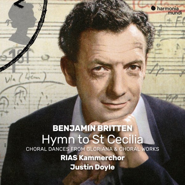 Benjamin Britten: Hymn to St Cecilia - Choral Dances from Gloriana & Choral Works album cover
