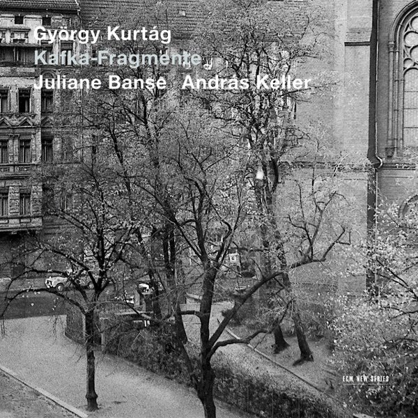 György Kurtág: Kafka-Fragmente cover