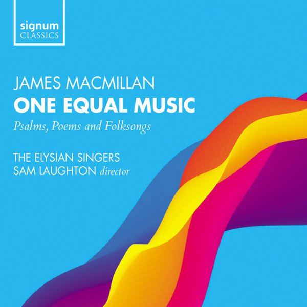 MacMillan: One Equal Music album cover