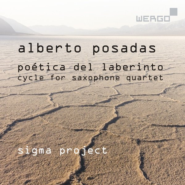 Alberto Posadas: Poética del Laberinto - Cycle for Saxophone Quartet cover