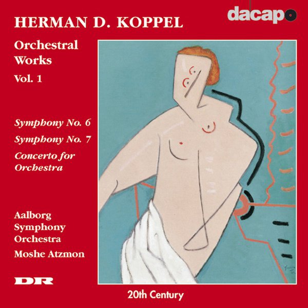 Herman D. Koppel: Orchestral Works, Vol. 1 cover