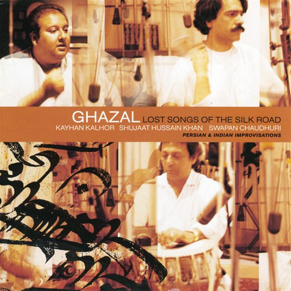 Ghazal: Lost Songs of the Silk Road album cover