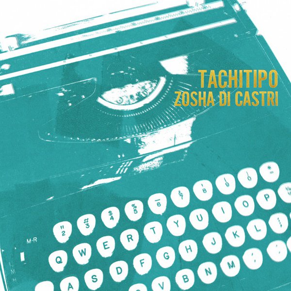 Zosha di Castri: Tachitipo cover