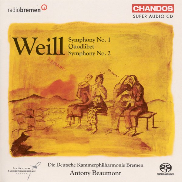 Weill: Symphony No. 1; Quodlibet; Symphony No. 2 album cover