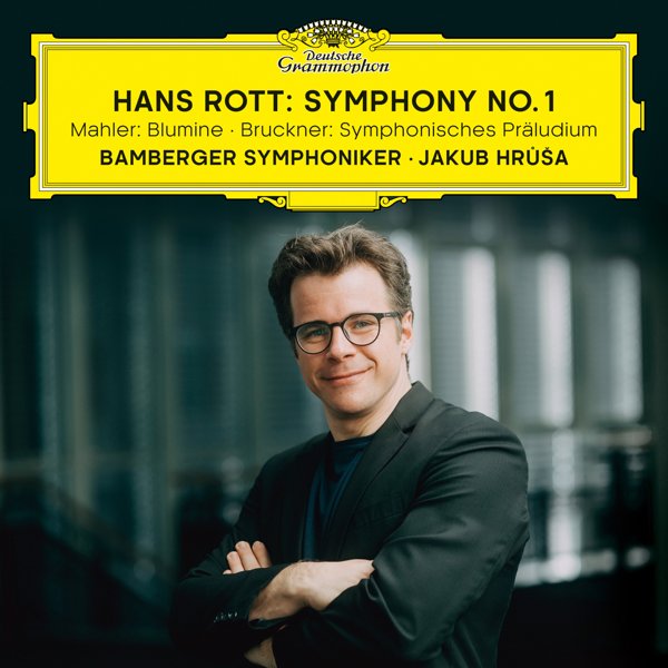 Hans Rott: Symphony No. 1; Mahler: Blumine; Bruckner: Symphonisches Präludium cover