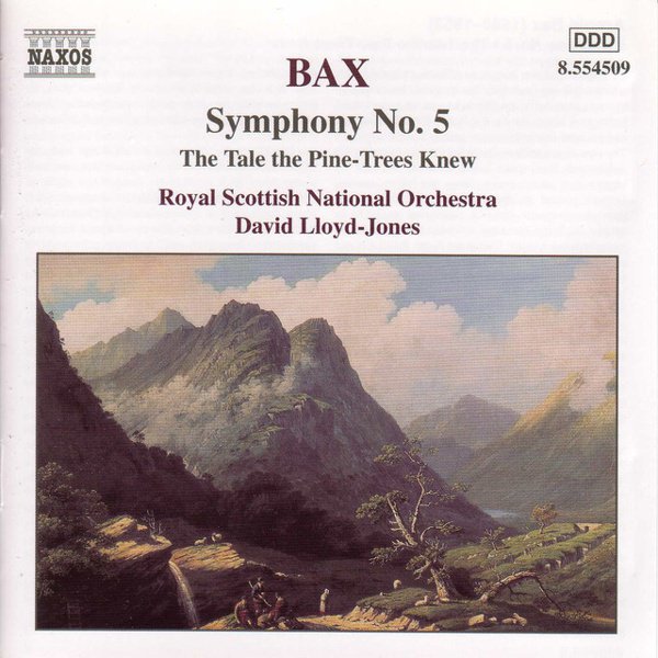 Bax: Symphony No. 5; The Tale the Pine-Trees Knew album cover