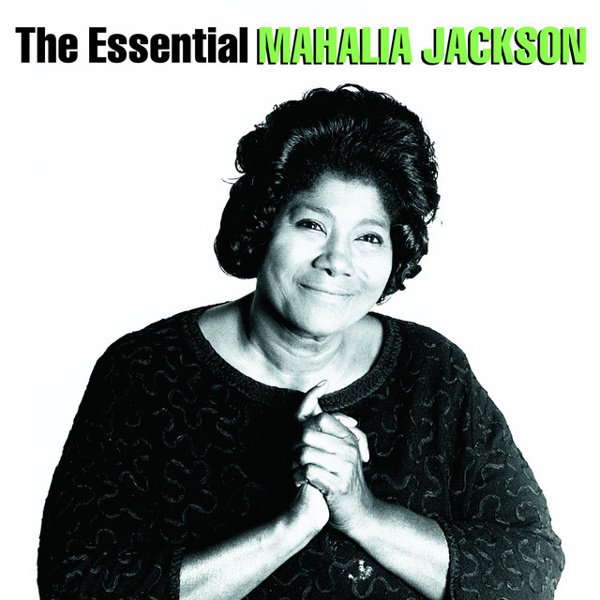 The Essential Mahalia Jackson album cover